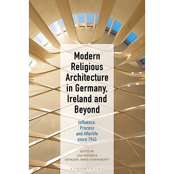 Modern Religious Architecture in Germany, Ireland and Beyond