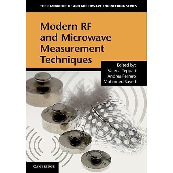 Modern RF and Microwave Measurement Techniques / The Cambridge RF and Microwave Engineering Series