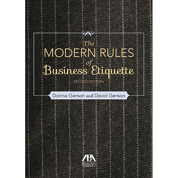 Modern Rules of Business Etiquette / American Bar Association, Donna Gerson, David Gerson