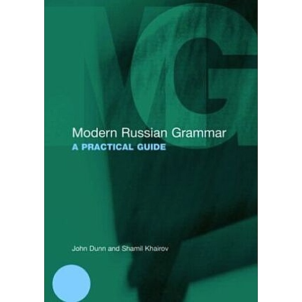 Modern Russian Grammar, John Dunn, Shamil Khairov