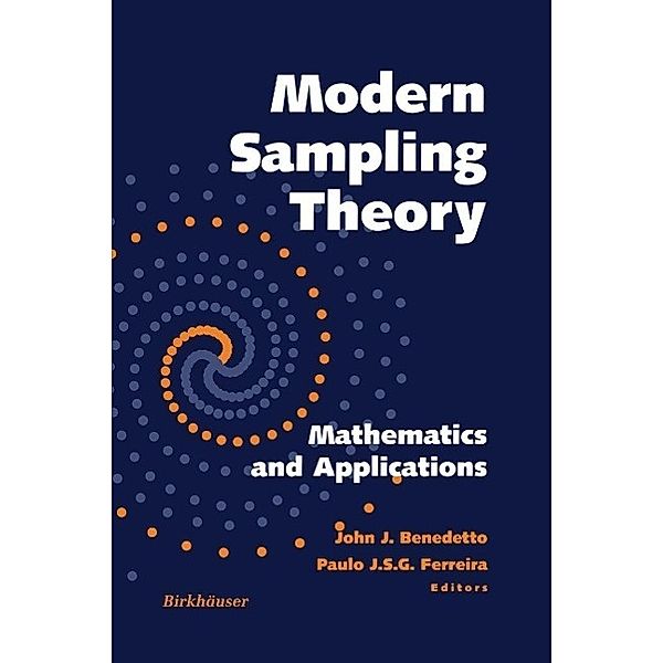 Modern Sampling Theory / Applied and Numerical Harmonic Analysis