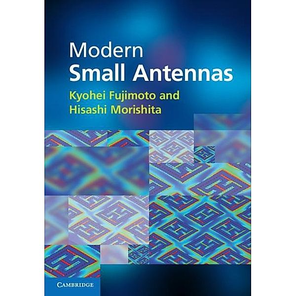 Modern Small Antennas, Kyohei Fujimoto