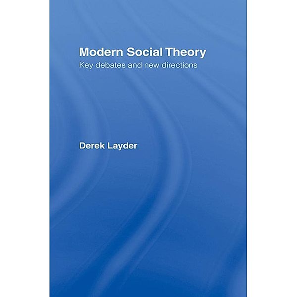 Modern Social Theory, Derek Layder