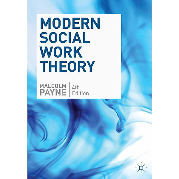 Modern Social Work Theory, Malcolm Payne