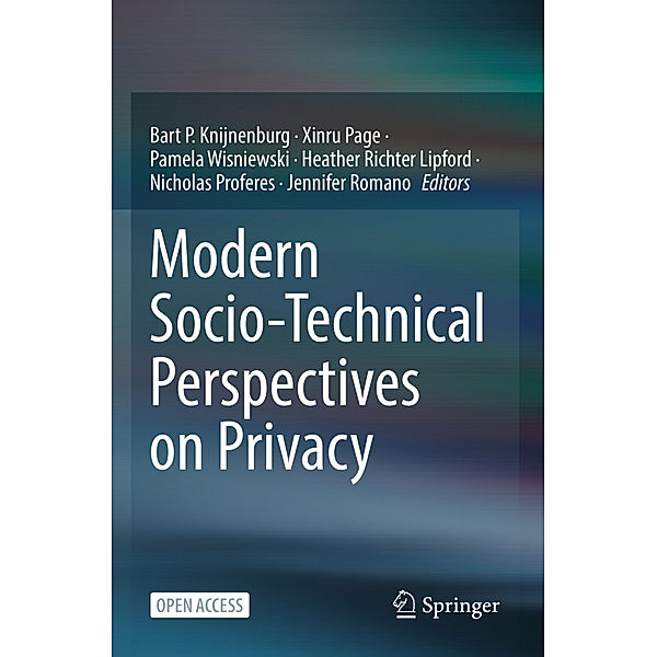 Modern Socio-Technical Perspectives on Privacy