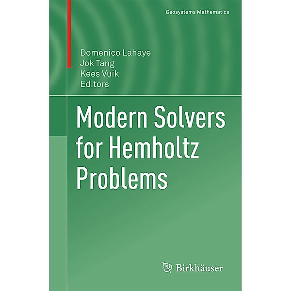 Modern Solvers for Helmholtz Problems