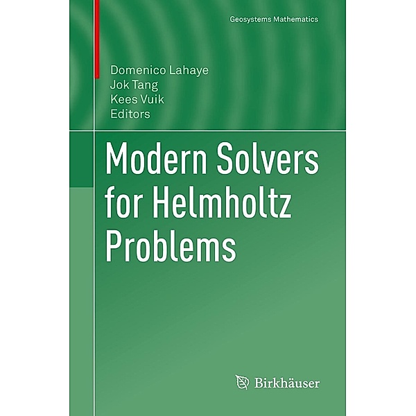 Modern Solvers for Helmholtz Problems / Geosystems Mathematics