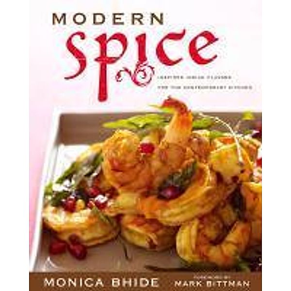 Modern Spice, Monica Bhide