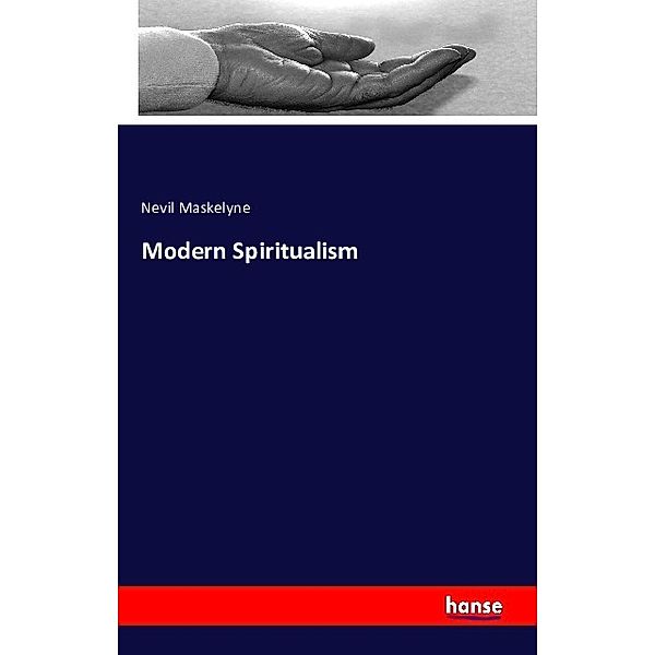 Modern Spiritualism, Nevil Maskelyne