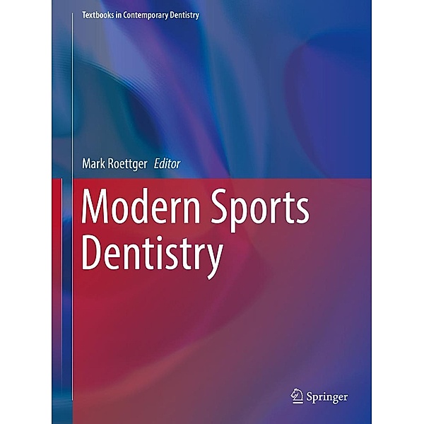 Modern Sports Dentistry / Textbooks in Contemporary Dentistry