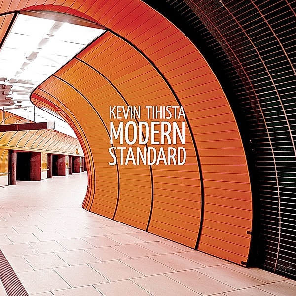 Modern Standard, Kevin Tihista
