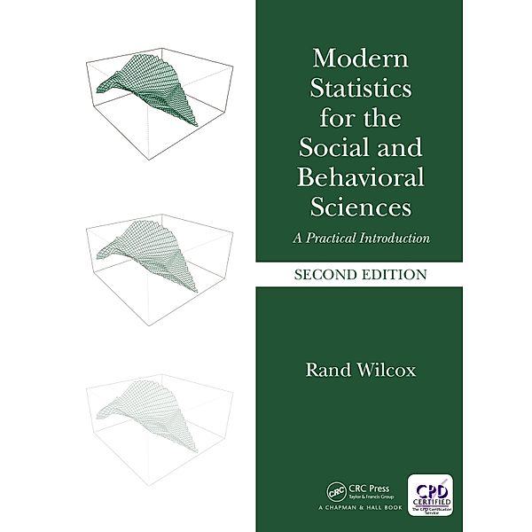 Modern Statistics for the Social and Behavioral Sciences, Rand Wilcox