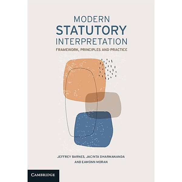Modern Statutory Interpretation, Jeffrey Barnes, Jacinta Dharmananda, Eamonn Moran