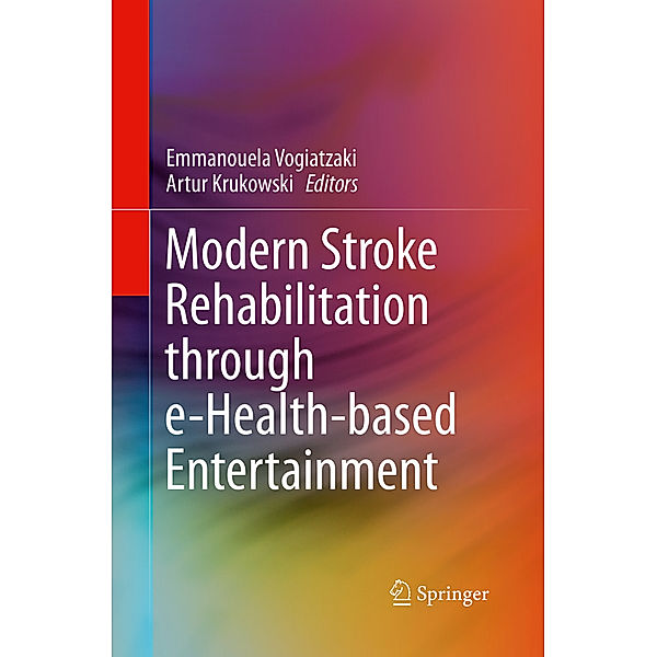 Modern Stroke Rehabilitation through e-Health-based Entertainment