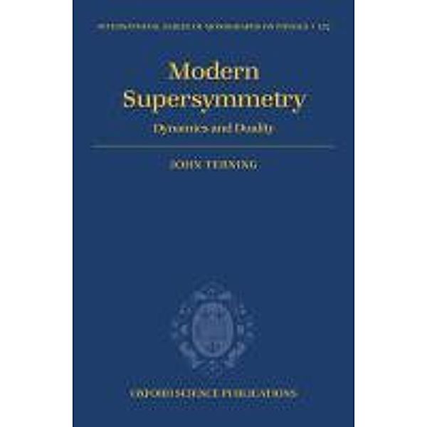 Modern Supersymmetry: Dynamics and Duality, John Terning