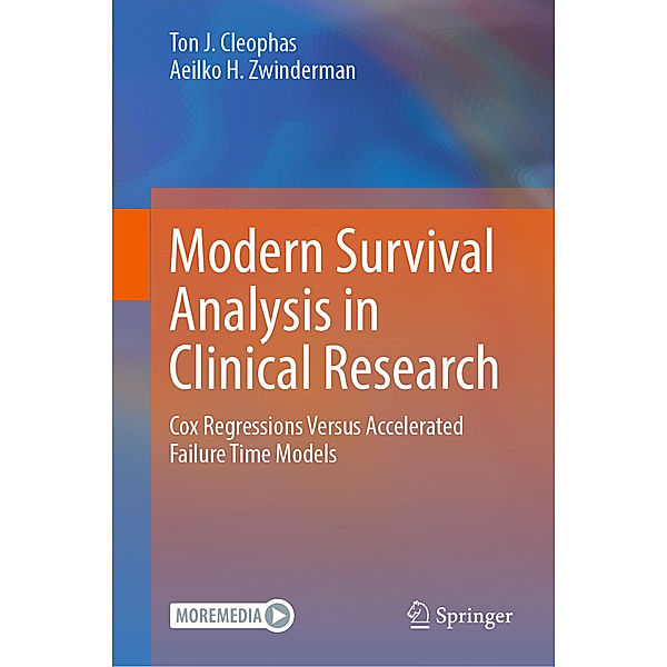 Modern Survival Analysis in Clinical Research, Ton J. Cleophas, Aeilko H. Zwinderman
