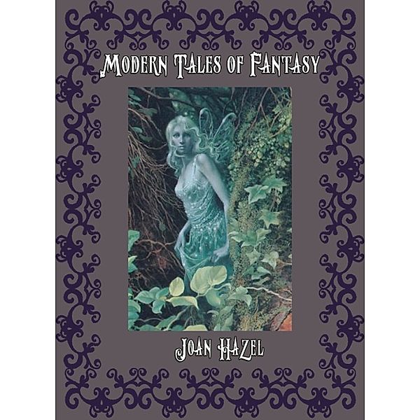 Modern Tales of Fantasy, Joan Hazel