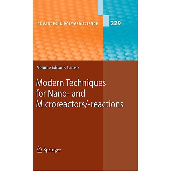 Modern Techniques for Nano- and Microreactors/-reactions / Advances in Polymer Science Bd.229