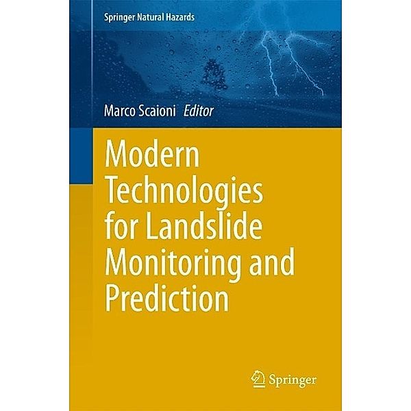 Modern Technologies for Landslide Monitoring and Prediction / Springer Natural Hazards