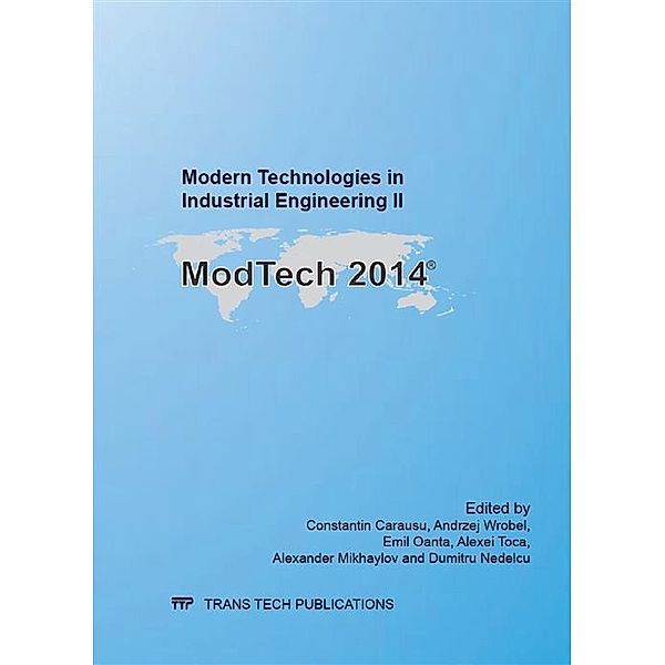 Modern Technologies in Industrial Engineering II