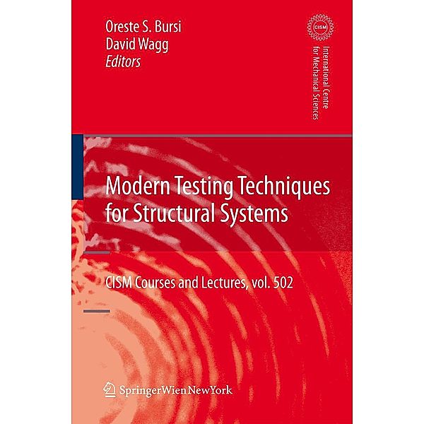 Modern Testing Techniques for Structural Systems / CISM International Centre for Mechanical Sciences Bd.502