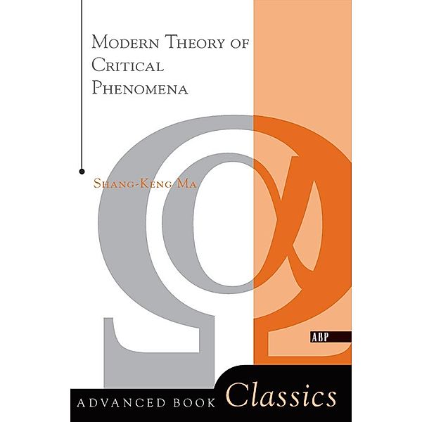 Modern Theory Of Critical Phenomena, Shang-Keng Ma