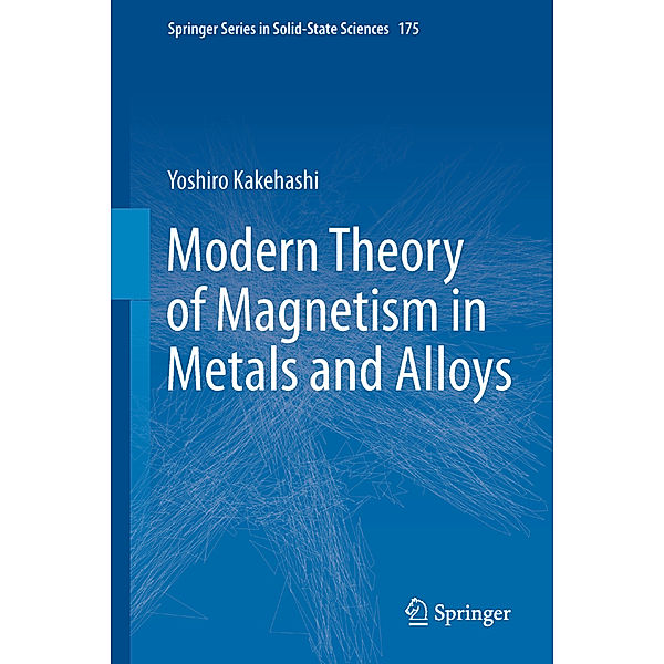 Modern Theory of Magnetism in Metals and Alloys, Yoshiro Kakehashi