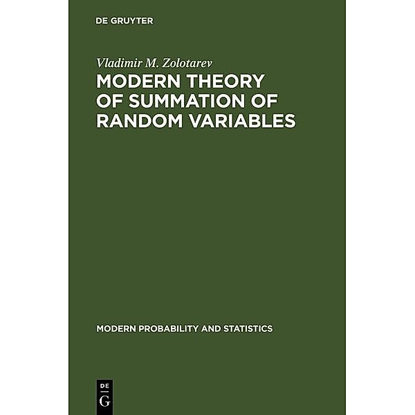 Modern Theory of Summation of Random Variables / Modern Probability and Statistics, Vladimir M. Zolotarev
