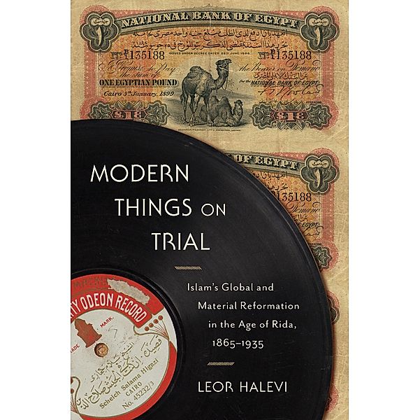 Modern Things on Trial, Leor Halevi
