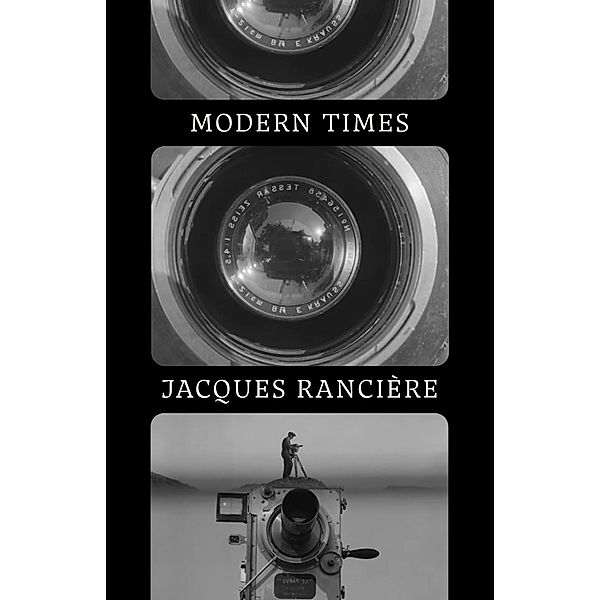 Modern Times, Jacques Rancière