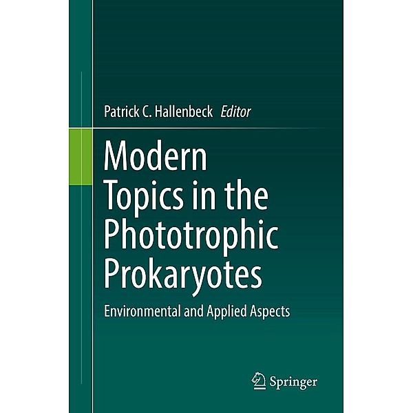 Modern Topics in the Phototrophic Prokaryotes