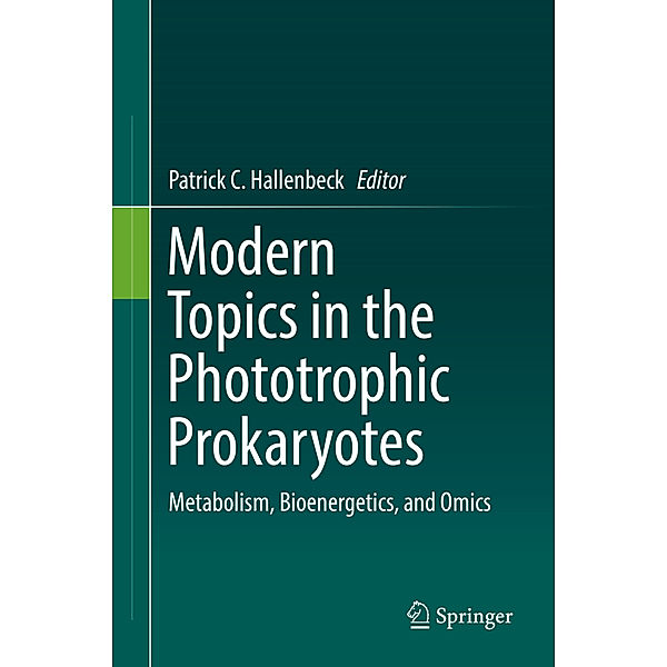 Modern Topics in the Phototrophic Prokaryotes