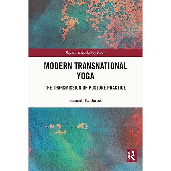 Modern Transnational Yoga, Hannah K. Bartos