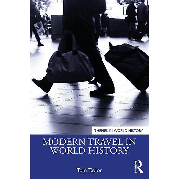 Modern Travel in World History, Tom Taylor