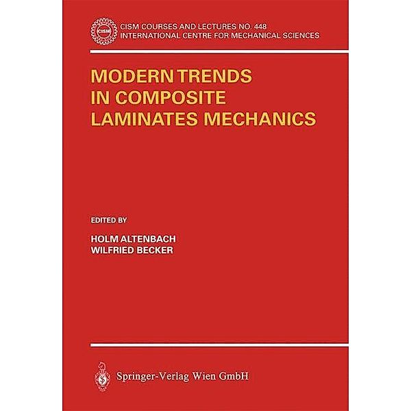 Modern Trends in Composite Laminates Mechanics / CISM International Centre for Mechanical Sciences Bd.448