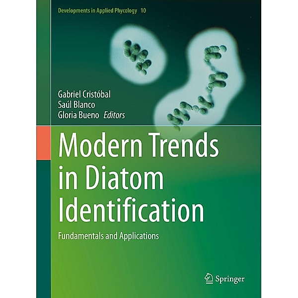 Modern Trends in Diatom Identification / Developments in Applied Phycology Bd.10