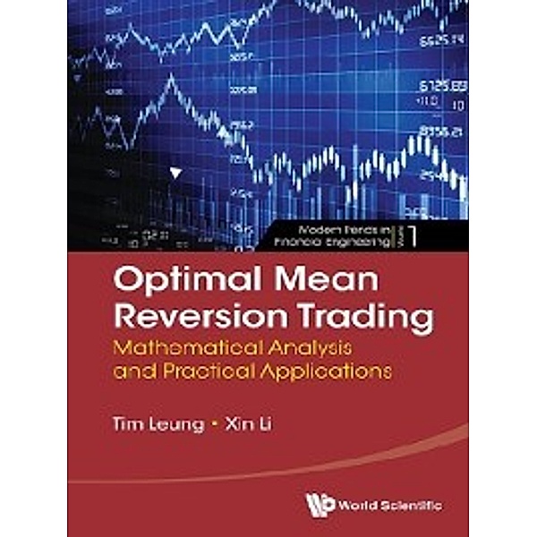 Modern Trends in Financial Engineering: Optimal Mean Reversion Trading, Xin Li, Tim Leung