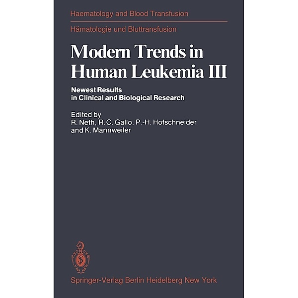Modern Trends in Human Leukemia III / Haematology and Blood Transfusion Hämatologie und Bluttransfusion Bd.23