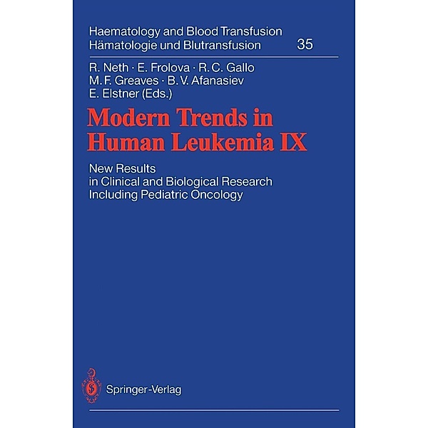 Modern Trends in Human Leukemia IX / Haematology and Blood Transfusion Hämatologie und Bluttransfusion Bd.35