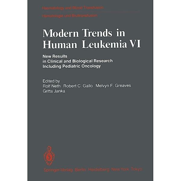 Modern Trends in Human Leukemia VI / Haematology and Blood Transfusion Hämatologie und Bluttransfusion Bd.29