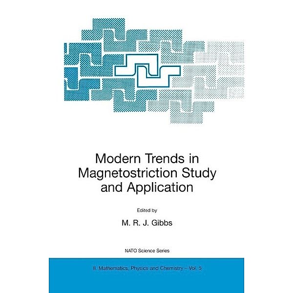 Modern Trends in Magnetostriction Study and Application / NATO Science Series II: Mathematics, Physics and Chemistry Bd.5