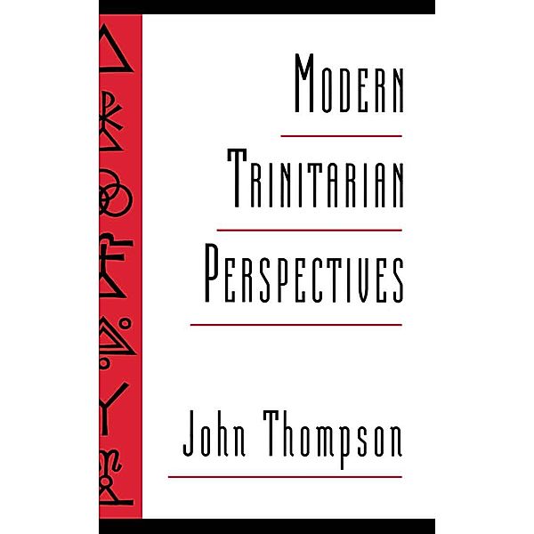 Modern Trinitarian Perspectives, John Thompson