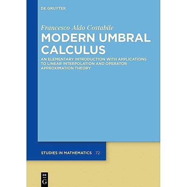 Modern Umbral Calculus / De Gruyter Studies in Mathematics, Francesco Aldo Costabile