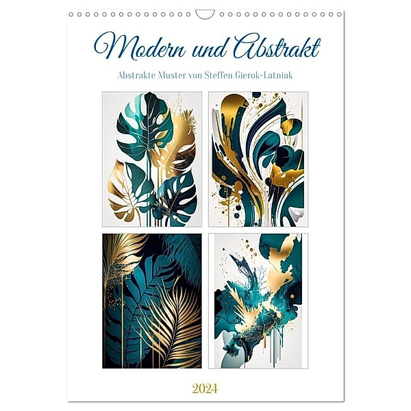 Modern und abstrakt (Wandkalender 2024 DIN A3 hoch), CALVENDO Monatskalender, Steffen Gierok-Latniak