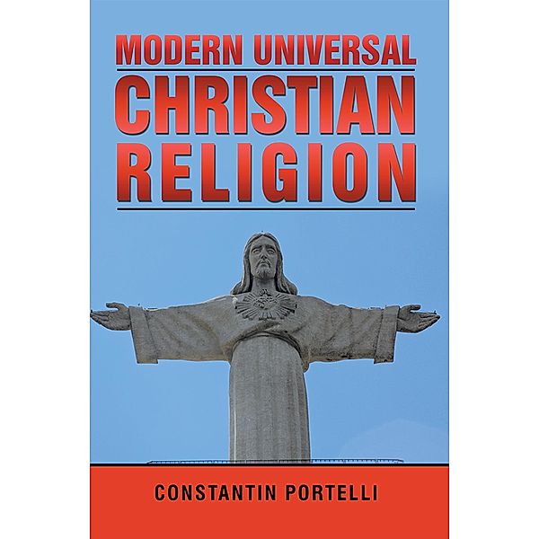 Modern Universal Christian Religion, Constantin Portelli