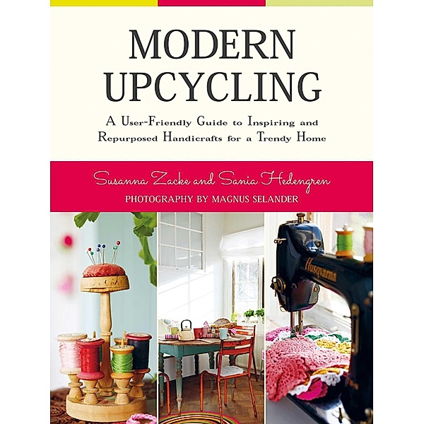 Modern Upcycling, Susanna Zacke, Sania Hedengren