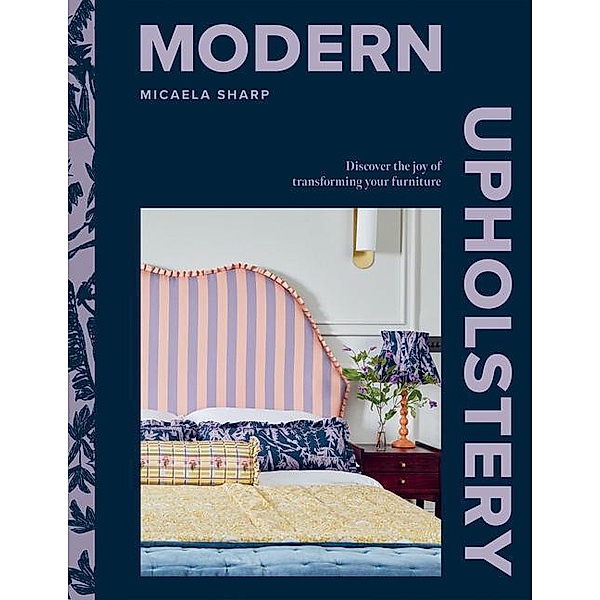 Modern Upholstery, Micaela Sharp