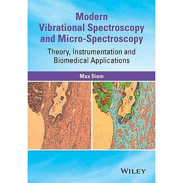 Modern Vibrational Spectroscopy and Micro-Spectroscopy, Max Diem