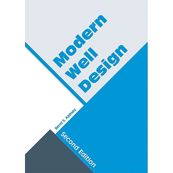 Modern Well Design, Bernt S. Aadnoy