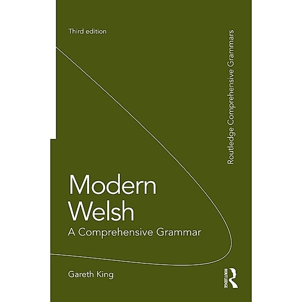 Modern Welsh: A Comprehensive Grammar, Gareth King